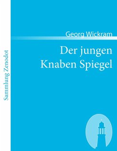 Der jungen Knaben Spiegel - Wickram, Georg