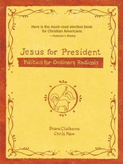 Jesus for President - Claiborne, Shane; Haw, Chris