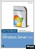 Microsoft Windows Server 2008 - Das Handbuch