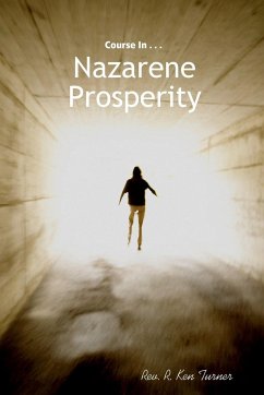 Course In Nazarene Prosperity - Turner, Rev. R. Ken