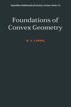 Foundations of Convex Geometry - Coppel, W. A.; W. a., Coppel