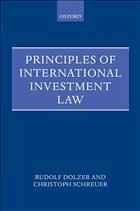 Principles of International Investment Law - Dolzer, Rudolf / Schreuer, Christoph