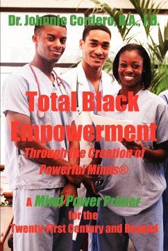 Total Black Empowerment Through the Creation of Powerful Minds (R)