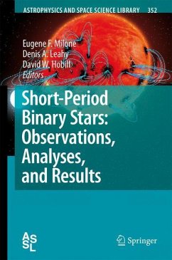 Short-Period Binary Stars: Observations, Analyses, and Results - Milone, Eugene F. / Leahy, Denis A. / Hobill, David W. (eds.)