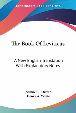 The Book Of Leviticus - Driver, Samuel R.; White, Henry A.