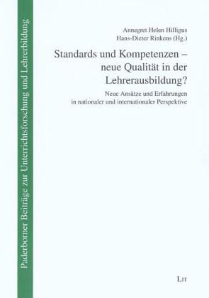 Standards und Kompetenzen - neue Qualität in der Lehrerausbildung? Standards und Kompetenzen - neue Qualität in der Lehrerausbildung?