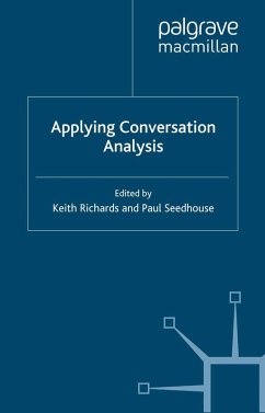 Applying Conversation Analysis - Richards, Keith / Seedhouse, Paul