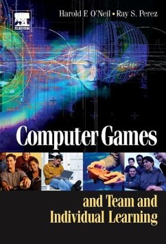 Computer Games and Team and Individual Learning - ONeil, Harry / Perez, Ray (eds.)