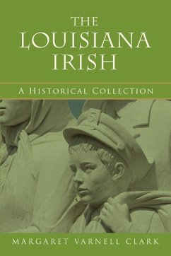 The Louisiana Irish - Clark, Margaret Varnell