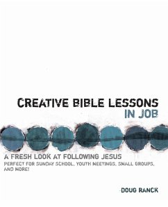 Creative Bible Lessons in Job - Ranck, Doug