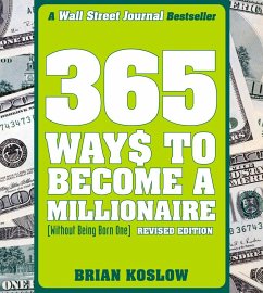 365 Ways to Become a Millionaire - Koslow, Brian
