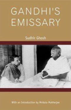 Gandhi's Emissary - Ghosh, Sudhir