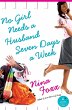 No Girl Needs a Husband Seven Days a... - Bild 1