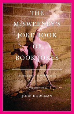 The McSweeney's Joke Book of Book Jokes - McSweeney's