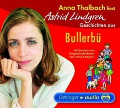 Anna Thalbach liest Astrid Lindgren Geschichten aus Bullerbü - Lindgren, Astrid