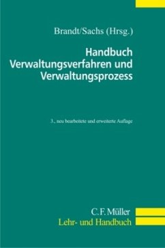 Handbuch Verwaltungsverfahren und Verwaltungsprozess - Brandt, Jürgen / Sachs, Michael (Hrsg.)