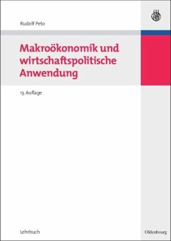 Makroökonomik und wirtschaftspolitische Anwendung - Peto, Rudolf