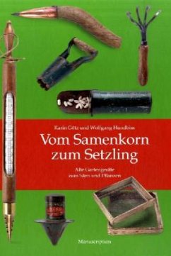 Vom Samenkorn zum Setzling - Götz, Karin; Hundbiss, Wolfgang