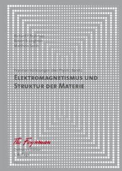 Elektromagnetismus und Struktur der Materie / Feynman-Vorlesungen über Physik Bd.2 - Feynman, Richard P.