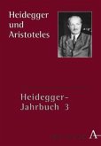 Heidegger-Jahrbuch / Heidegger und Aristoteles / Heidegger-Jahrbuch 3