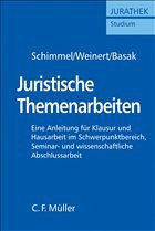 Juristische Themenarbeiten - Schimmel, Roland / Weinert, Mirko / Basak, Denis