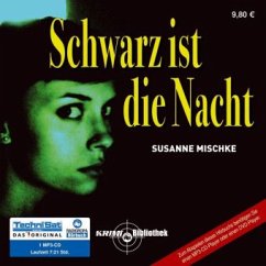 Schwarz ist die Nacht, 1 MP3-CD - Mischke, Susanne