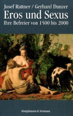 Eros und Sexus - Rattner, Josef; Danzer, Gerhard