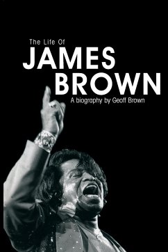 Life of James Brown - Brown, Geoff