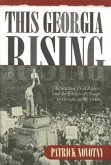 This Georgia Rising: Education, Civil Rights, and the Politics of Change in Georgia in the 1940s