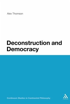 Deconstruction and Democracy - Thomson, Alex