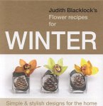 Judith Blacklock's Flower Recipes for Winter