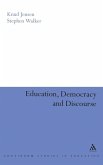 Education, Democracy and Discourse Education, Democracy and Discourse