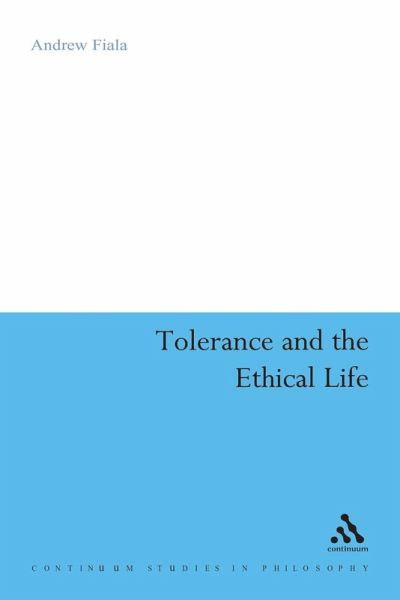 Tolerance and the Ethical Life Tolerance and the Ethical Life