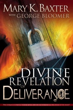 Divine Revelation of Deliverance - Baxter, Mary K; Bloomer, George