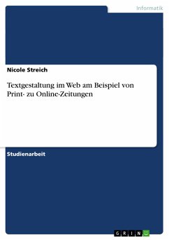 Textgestaltung im Web am Beispiel von Print- zu Online-Zeitungen - Streich, Nicole