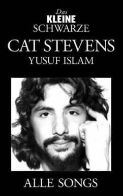 Cat Stevens (Yusuf Islam), Alle Songs - Das Kleine Schwarze - Cat Stevens / Yusuf Islam