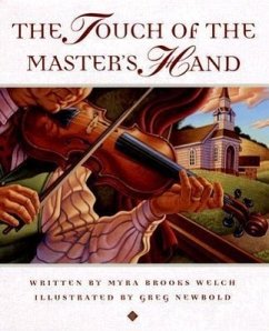 The Touch of the Master's Hand - Welch, Myra Brooks