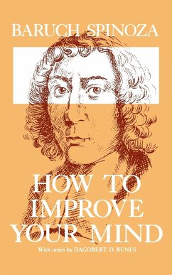 How to Improve Your Mind - Spinoza, Baruch