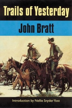 Trails of Yesterday - Bratt, John