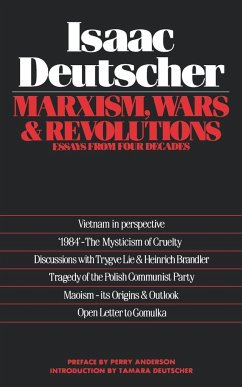 Marxism, Wars and Revolutions: Essays from Four Decades - Deutscher, Isaac