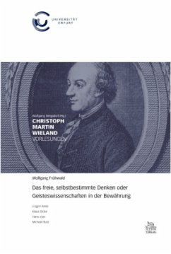 Cover Das freie, selbstbestimmte Denken oder Geisteswissenschaften in der Bewährung