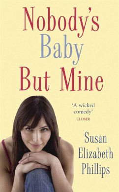 Nobody's Baby But Mine: Number 3 in series - Phillips, Susan Elizabeth