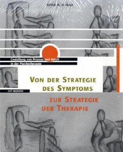 Von der Strategie des Symptoms zur Strategie der Therapie - Sulz, Serge K. D.