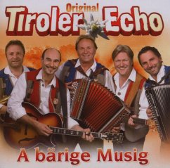 A Bärige Musig - Tiroler Echo,Original