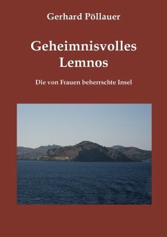 Geheimnisvolles Lemnos - Pöllauer, Gerhard
