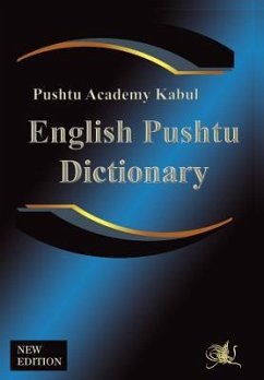English Pushtu Dictionary: The Pushtu Academy's Larger Pushto Dictionary, a Bilingual Dictionary of the of the Pakhto, Pushto, Pukhto Pashtoe, Pa - Academy, Pushtu