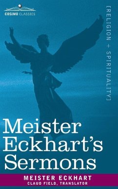 Meister Eckhart's Sermons - Eckhart, Meister