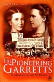 The Pioneering Garretts