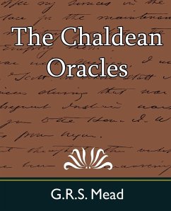 The Chaldean Oracles - G. R. S. Mead, Mead; G. R. S. Mead