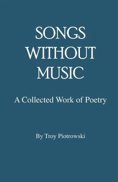 Songs Without Music - Piotrowski, Troy